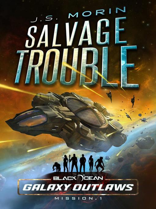 Title details for Salvage Trouble by J.S. Morin - Wait list